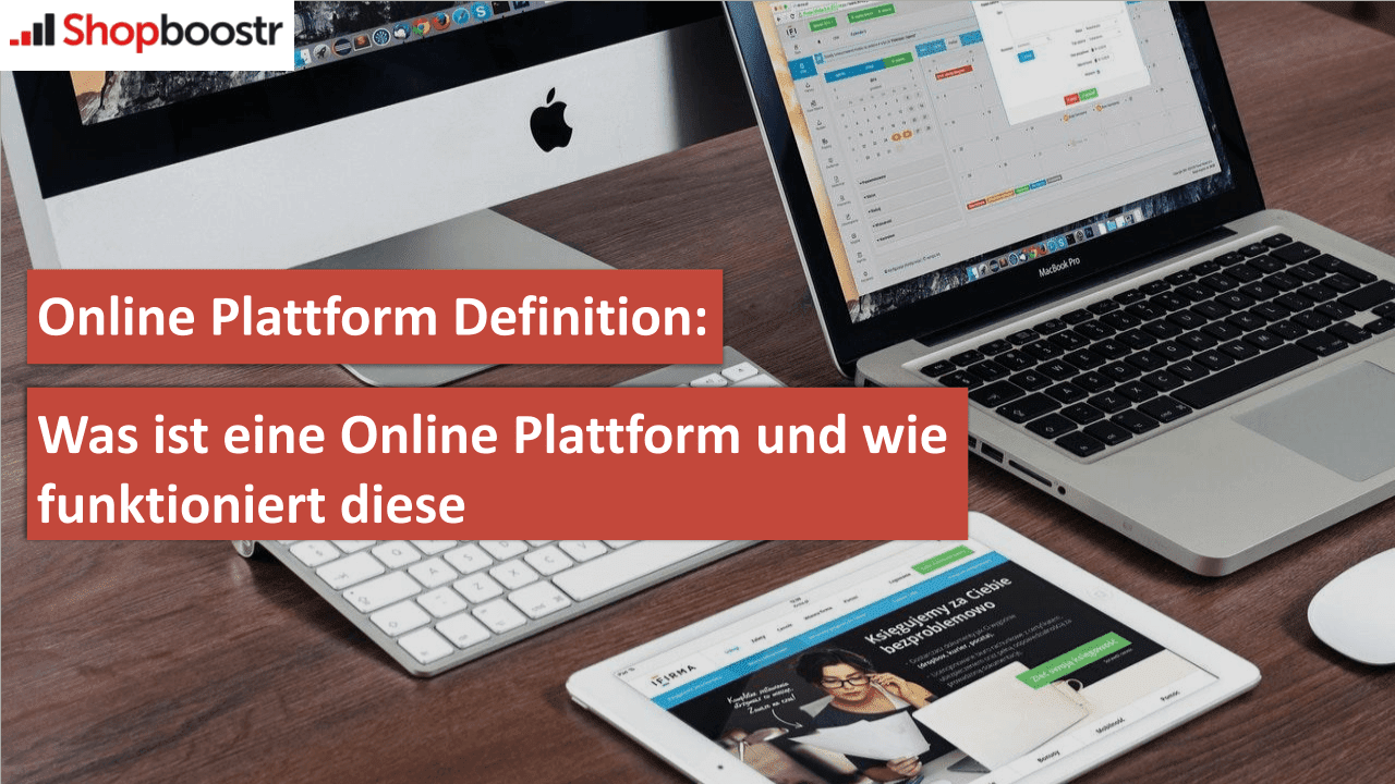 ONLINE PLATTFORM DEFINITION: WAS IST EINE ONLINE PLATTFORM UND WIE FUNKTIONIERT DIESE