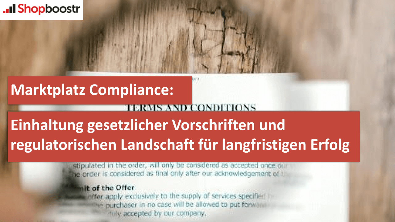 Marktplatz Compliance Einhaltung gesetzlicher Vorschriften und regulatorischen Landschaft für langfristigen Erfolg
