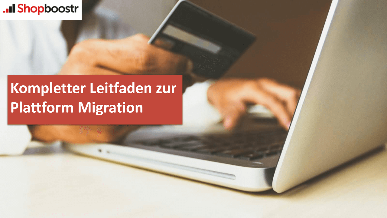 Kompletter Leitfaden zur Plattform Migration
