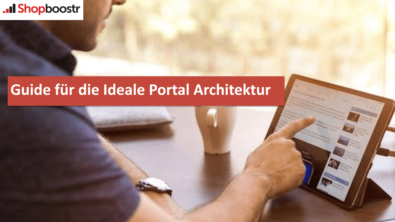 Guide für die Ideale Portal Architektur